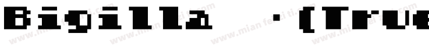 Bigilla 常规(True Type)(other)字体转换
